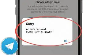 Fix Telegram Sorry An error occurred email not allowed problem 2026