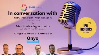 Getting to Know Onyx Biotec Ltd. | Exclusive interview with Mr Harsh and Mr Lakshya | SMEmitra