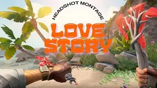 Valorant Headshot Montage | Love Story Piano 🎹 | Cinematic