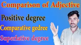 comparison of adjective || change of degree || complete class in sindhi