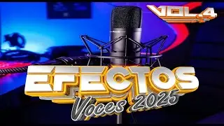 PACK EFECTOS VOCES 2025 - VOL.4 | Gratis