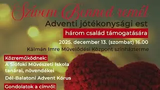 Szívem benned remél - teljes, 2025. - Siófoki jótékonysági advent Zente, Lara, Beni támogatására
