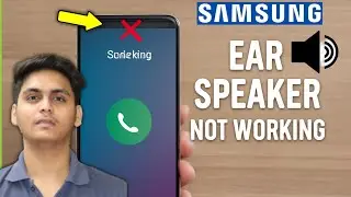 Samsung phone Ear Speaker Not Working - ( Real Test )