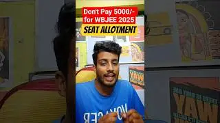 ⚠️Don't Pay 5000/- for WBJEE 2025 SEAT ALLOTMENT❌😰 #wbjee2025 #shorts #viral