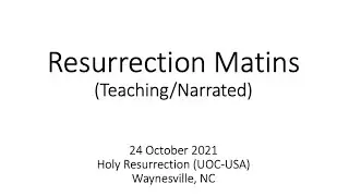 Sunday Resurrection Matins - Teaching