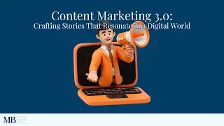 Video Content Marketing 3.0: Crafting Stories That Resonate in a Digital World