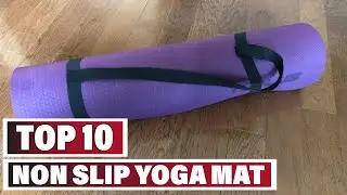 Best Non Slip Yoga Mat In 2025 - Top 10 Non Slip Yoga Mats Review