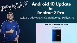 Android 10 Update in Realme 2 Pro 🔥🔥🔥 | Features Explained | Android Update in Hindi | Techopedia