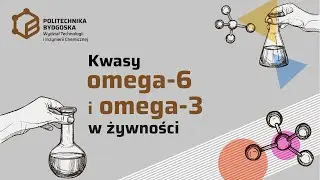 Kwasy omega-6 i omega-3 w żywności