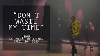 Usher live in concert Las Vegas “Don’t Waste My Time” LAS VEGAS RESIDENCY 2023