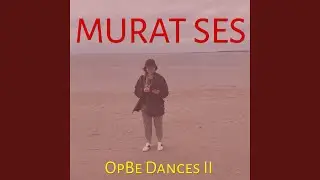 Opbe Dances II