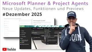 Dezember 2025   Microsoft Planner & Project Agents News