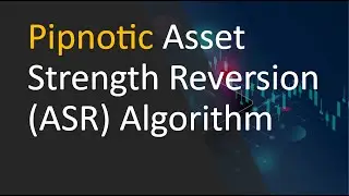 Pipnotic Asset Strength Reversion algorithmic trader