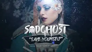 sadghost - Save Yourself