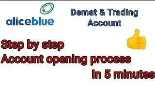 How to open Aliceblue demat account in step by step in within 5 minutes