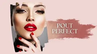Pout Perfect