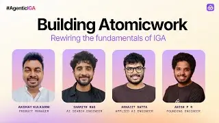 Building Atomicwork | Rewiring the fundamentals of IGA | #AgenticIGA