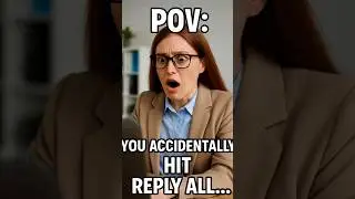 POV Memes #POV#ReplyAll#OfficeHumor#Relatable#Shorts#FunnyShorts#EmailFail#WorkFails#YouTubeShorts