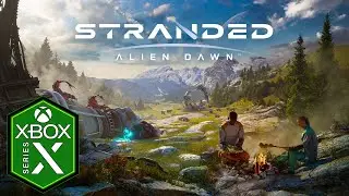 Stranded Alien Dawn Xbox Series X Gameplay [Optimized]