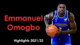 Emmanuel Omogbo | Highlights 2021/22