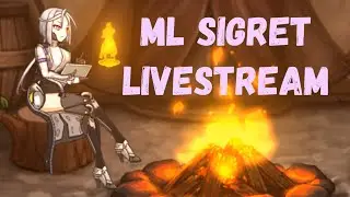 [Livestream] It's been a while! - Let's test ML Sigret! - Casual RTA/Arena stream
