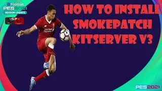 How to Install PES 2021 Sider Kitserver For Smoke Patch I PC