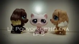 Le Pouvoir de Héléna -ep.5