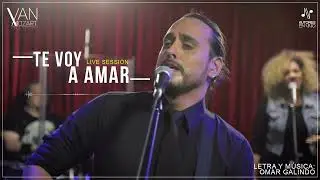 TE VOY A AMAR - VAN MOZART Omar Galindo (Autores en vivo)