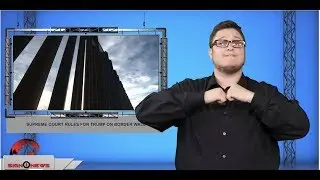 Supreme Court rules for Trump on border wall  (ASL - 7.27.19)