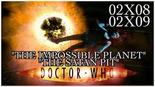 Doctor Who: The Impossible Planet / The Satan Pit - RECENZJA PO LATACH 02x08 / 02x09
