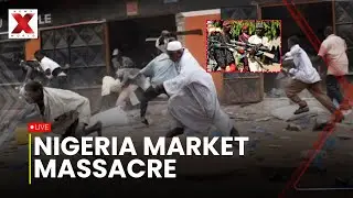 Nigeria Violence Live: At least 30 killed in Nigeria Local market attack | Africa Gun Violence