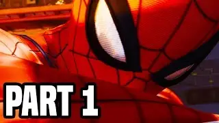 SPIDER-MAN PS4 Gameplay Walkthrough Part 1 - Intro/Mission 1 FULL GAME!! 2+ HOURS! (PS4 PRO)