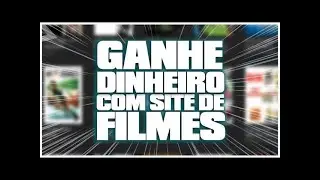 Como monetizar site de filmes