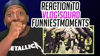 Reaction To Vlog Squads Funniest Moments | Pt. 1