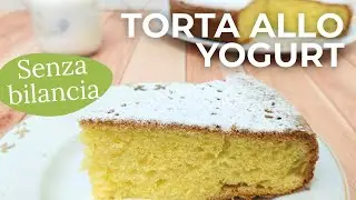 TORTA SOFFICE allo yogurt: ZERO SBATTI con il vasetto