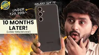 Samsung Galaxy S24 FE after 10 Months - Long Term Review!