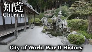 You must Visit Chiran! | City of World War II History
