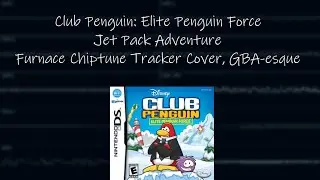 Club Penguin: Elite Penguin Force - Jet Pack Adventure (Furnace Chiptune Tracker Cover, GBA-esque)