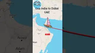 goa india to dubai UAE travel route by sea❤️ #shorts #viralvideo  #trendingshorts