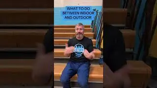 What should you do between indoor and outdoor season?