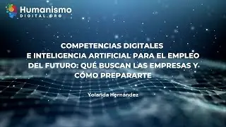 Competencias Digitales e Inteligencia Artificial: Claves para el Mercado Laboral