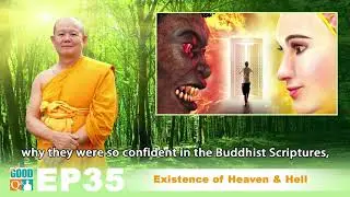 35 Original Good Q and A---Existence of heaven and hell