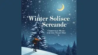 Winter Wonderland of Christmas Joy: Heartfelt Carols for December