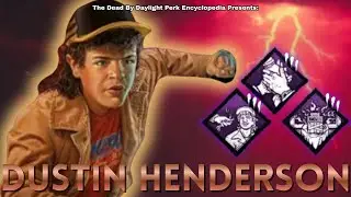 Dustin Henderson's Three Perks | Dead by Daylight Perk Encyclopedia