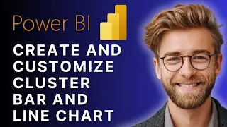 Как создать и настроить линейчатую диаграмму кластера Power BI | Руководство 2025