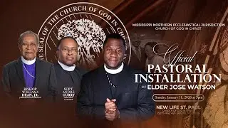 Official Pastor Installation of Elder Jose Watson