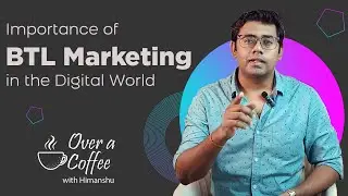 Importance of BTL marketing in the Digital World