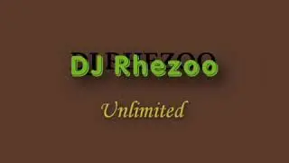 DJ Rhezoo _ Unlimited it's more than anything 🔥🔥🔥🔥🔥