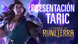 Presentaci&oacute;n de Taric | Campe&oacute;n nuevo | Legends of Runeterra