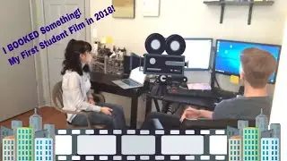 I BOOKED Something! My First Student Film in 2018!